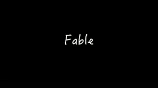 Fable　（orijinal MV