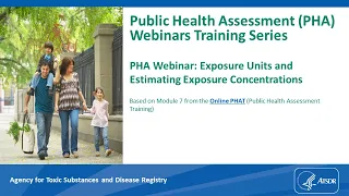 Public Health Assessment Webinar: Exposure Units and Estimating Exposure Point Concentrations