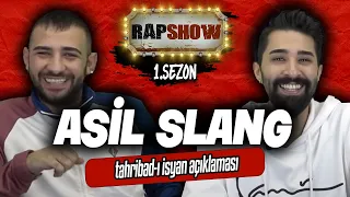 ASİL SLANG - RAP SHOW #6 | Tahribad-ı İsyan Açıklaması, V.Z Neden Ayrıldı?, Çukur Dizisine Şarkı,