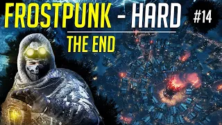 The End! - Let's Play Frostpunk HARD - Ep.14