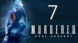 Murdered: Soul Suspect #7 - Поиски досье на Звонаря