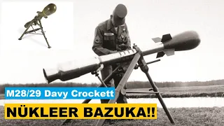 Atom Bombası Fırlatan Silah  M28/29 Davy Crockett'ı Tanıyalım