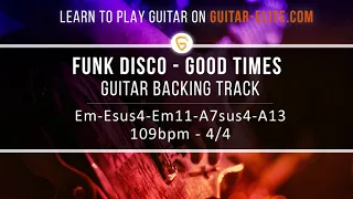 GUITAR BACKING TRACK - FUNK DISCO GOOD TIMES