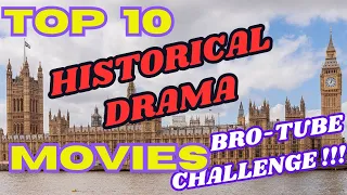 TOP-10 Historical Drama MOVIES of ALL TIME !!!