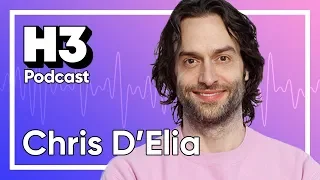 Chris D'Elia - H3 Podcast #126