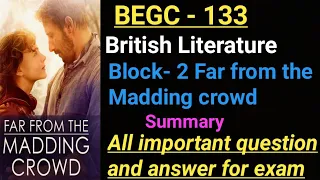 BEGC -133  |Far from the Madding Crowd | summary | All important question and answer for exam