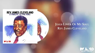Rev. James Cleveland - Jesus Lover Of My Soul