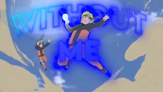 Without Me - Naruto [Edit/AMV]+maybe project file?
