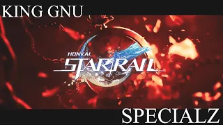 Honkai: Star Rail Penacony 2.0 Opening | [King Gnu - SPECIALZ]