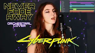 Never Fade Away - Cyberpunk 2077 | Orchestral Cover with Vocals by Ellyn Storm