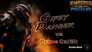 Alliance wars: Gipsy Danger vs Prime Cz/Sk (Rush War) May 2, 2024 Empires and Puzzles