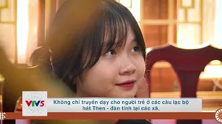 [TIẾNG TẦY] DI SẢN THEN CỦA DÂN TỘC TÀY | VTV5