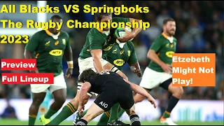 Preview: All Blacks VS Springboks 2023 Rugby Championship. Team Lineup, Predictions, Stats, History