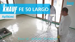 Knauf FE 50 Largo - Aplikimi