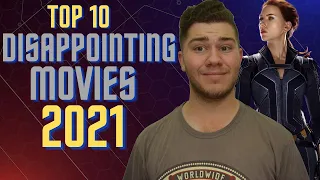 Top 10 Most Disappointing Movies 2021