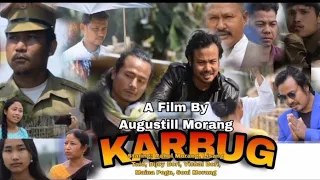 KARBUG|New Mising Film|Mising full movie|Rahul Morang|Bhai Entertainment