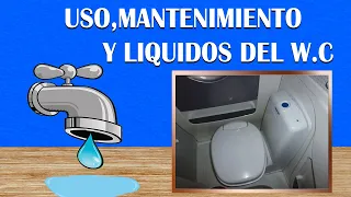 Uso, mantenimiento y liquidos  del W.C ( Juan Jose Lozano)