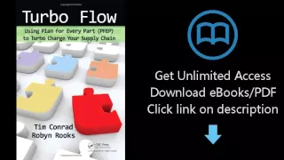 Download Turbo Flow: Using Plan for Every Part (PFEP) to Turbo Charge Your Supply Chain PDF