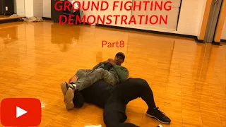 Ground Fighting Demonstration Part 8