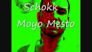 Schokk - Moyo Mesto