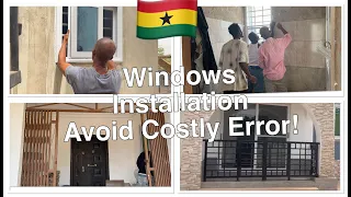 Building In Ghana: Sliding Door & Window Installation. Do It Right the 1st Time! Avoid Costly Errors