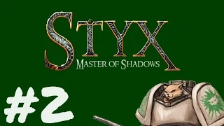 Let's Play Styx : Master of Shadows - Episode 2 - Die Alone Clone