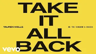 Tauren Wells - Take It All Back (Lyric Video)