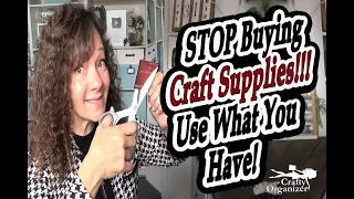 How to STOP buying craft supplies and USE your current inventory!