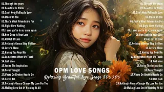OPM Love Songs Medley - Non Stop Old Song Sweet Memories 80s 90s