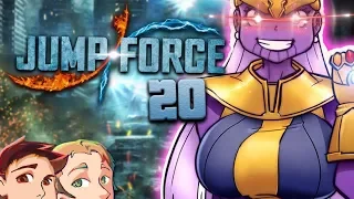 Jump Force: FINALE - EPISODE 20 - Friends Without Benefits