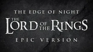 The Edge of Night (The Sacrifice of Faramir) - Lord of the Rings | EPIC VERSION