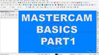 MASTERCAM X7 BASICS PART 1