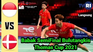 🔴 LIVE Bulutangkis INDONESIA VS DENMARK Babak SemiFinal Thomas Cup 2021