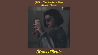 JONY, The Limba - Boss (slowed + reverb)