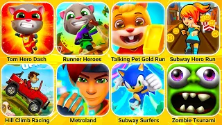 Talking Tom Hero Dash, Tom Time Rush, Subway Hero Run, Pet Gold Run, Metroland, Hill Climb Racing...