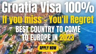 Croatia Work Permit Visa 2023 - 100% Visa Ratio!
