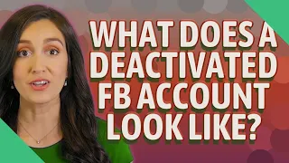 What does a deactivated FB account look like?