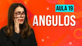 Ângulos AULA 19