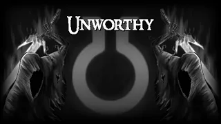 Unworthy - trailer