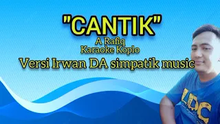 Cantik Karaoke Koplo versi irwan DA simpatik music