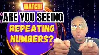 WATCH THIS IF YOU SEE REPEATING NUMBERS!