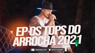 [ ROMEU ] ( Ep Os Tops do Arrocha 2021 )