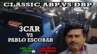 PABLO ESCOBAR VS 3CAR (CLASSIC ABP VS DBP )