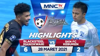 BLACKSTEEL MANOKWARI VS SKN FC KEBUMEN (FT: 6-2) - Highlights Liga Futsal Profesional 2020