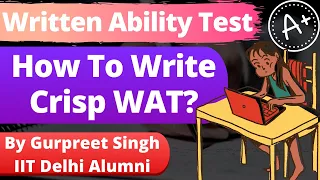How To Write Crisp WAT? (Written Ability Test)