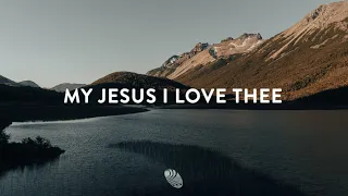 My Jesus I Love Thee (With Every Breath) - Meredith Andrews Sooter _ Worship Circle Hymns (Lyrics)