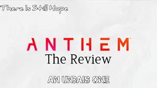 Anthem - The Review