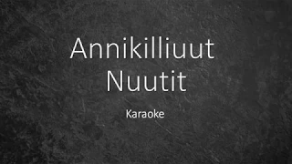 Annikilliuut - Nuutit / Karaoke