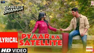 { Pyaar ka Satellite } / Lyrics / Satellite /  shankar / sooraj. megha / Rochak ft. / Amit Gupta