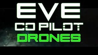 Eve Online Tutorial - Starter - Drones [Eve Co Pilot]